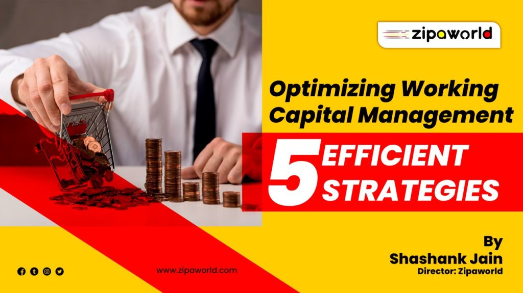 Streamline Growth with Working Capital Management Solutions